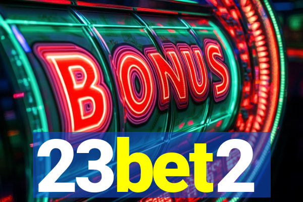 23bet2