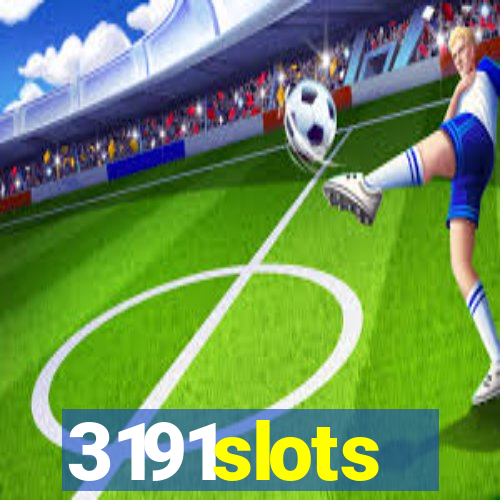 3191slots
