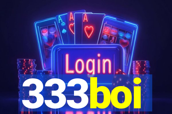 333boi