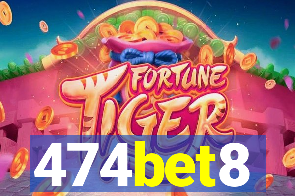 474bet8