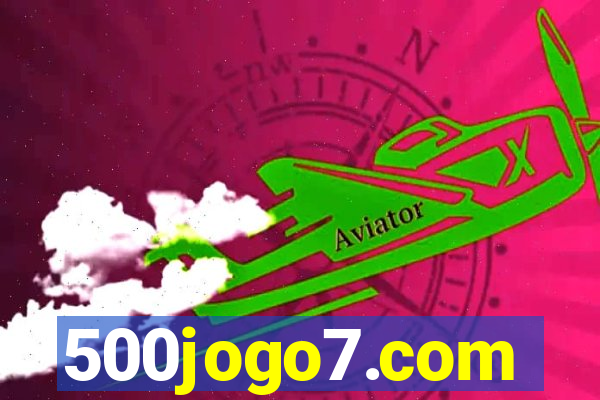 500jogo7.com