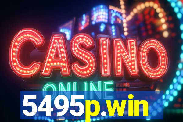 5495p.win
