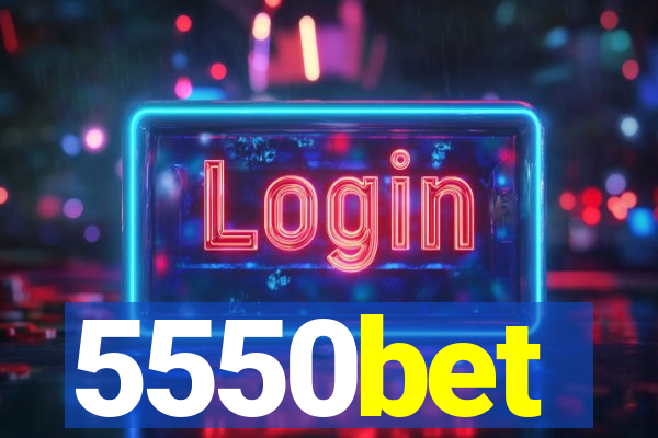 5550bet