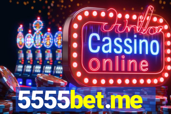5555bet.me