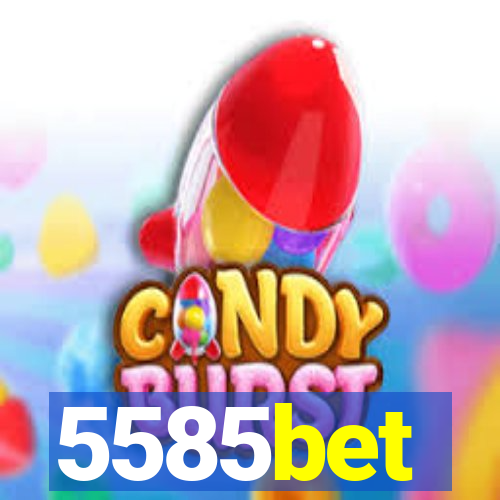 5585bet