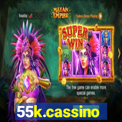 55k.cassino