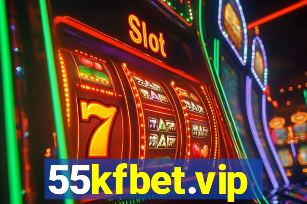 55kfbet.vip