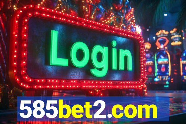 585bet2.com