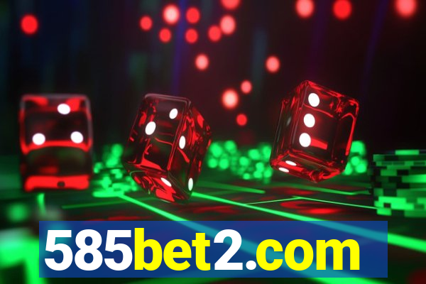 585bet2.com