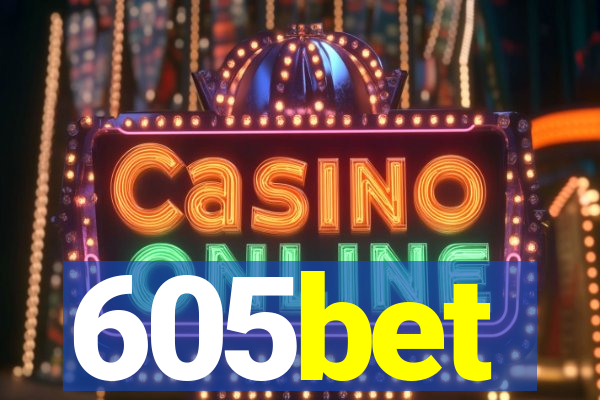 605bet