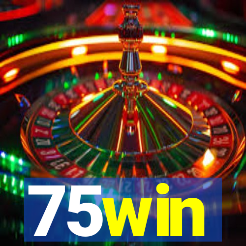 75win