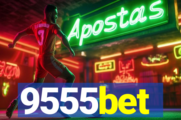 9555bet