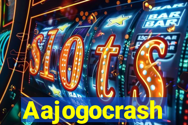 Aajogocrash