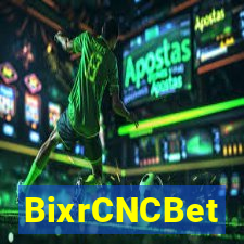 BixrCNCBet