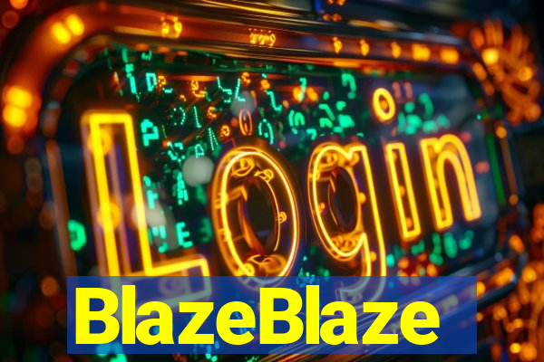 BlazeBlaze