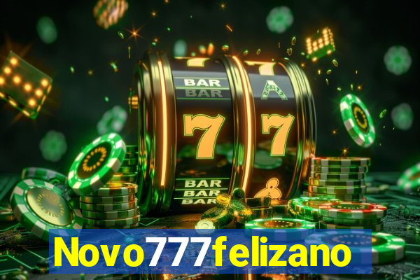 Novo777felizano