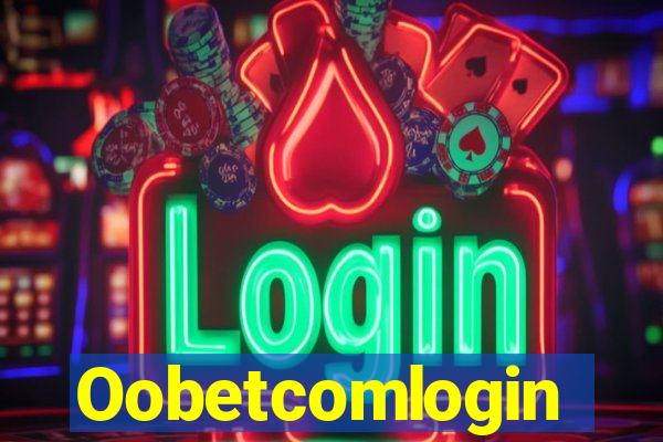 Oobetcomlogin