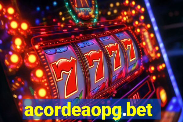 acordeaopg.bet