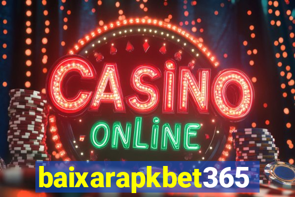 baixarapkbet365
