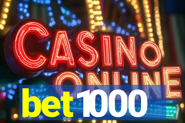 bet1000