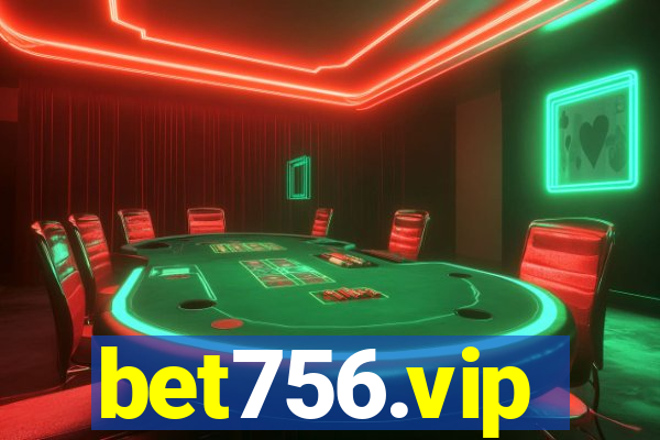 bet756.vip