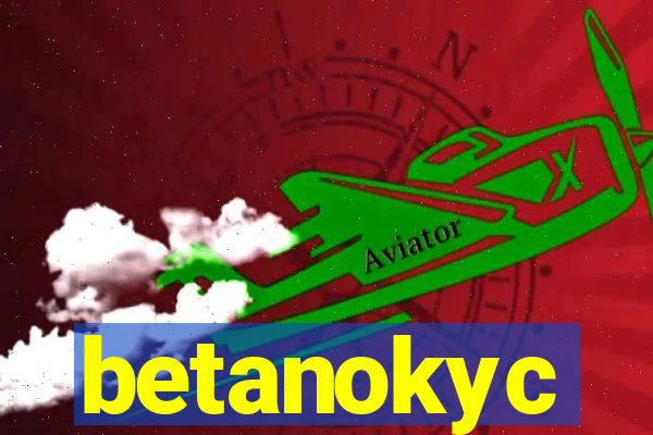 betanokyc