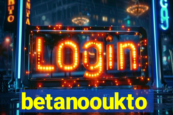 betanooukto