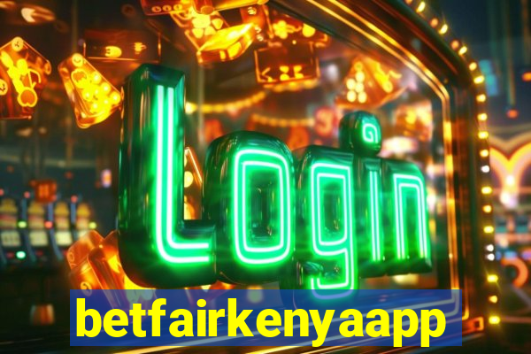 betfairkenyaapp