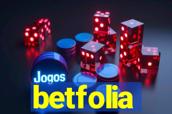 betfolia