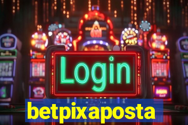 betpixaposta