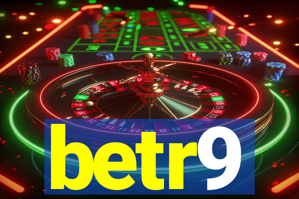 betr9