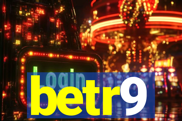 betr9