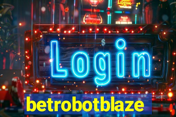 betrobotblaze