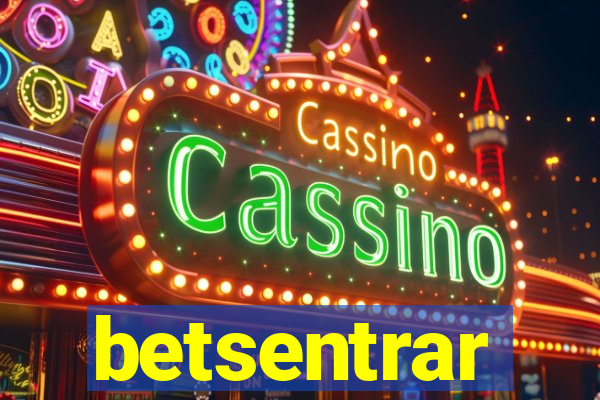 betsentrar