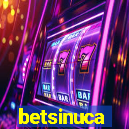 betsinuca