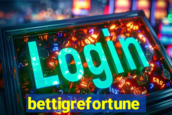 bettigrefortune