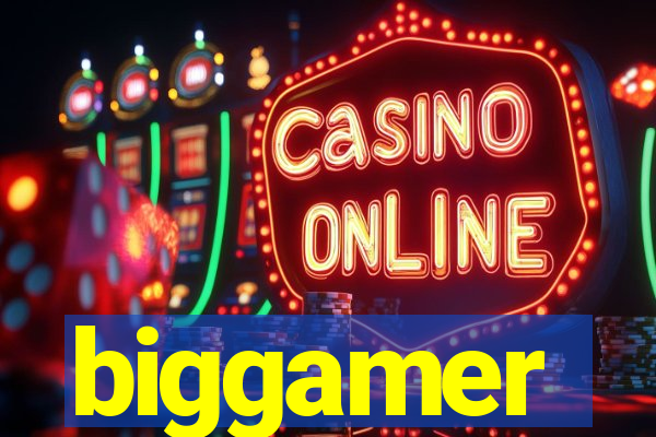 biggamer