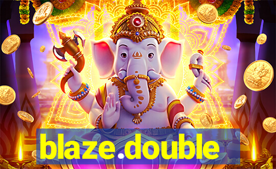 blaze.double