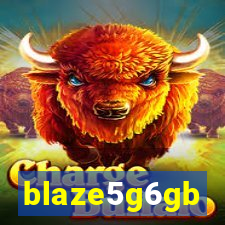 blaze5g6gb