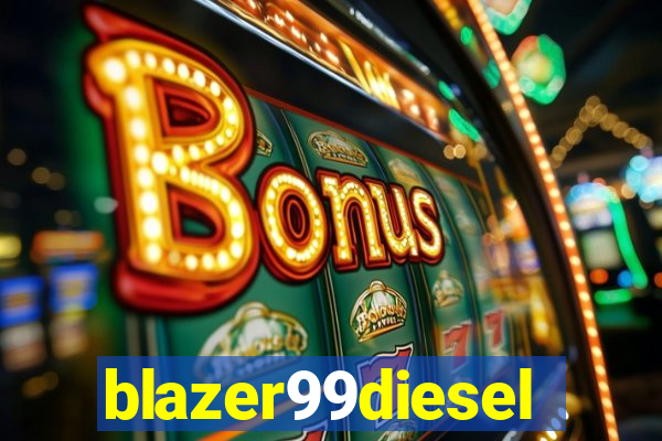 blazer99diesel