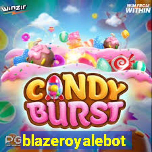 blazeroyalebot