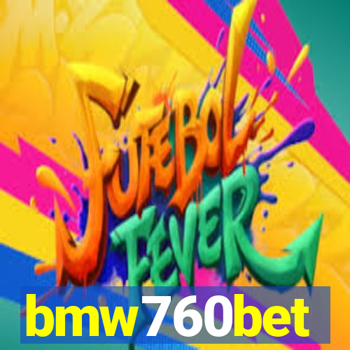 bmw760bet