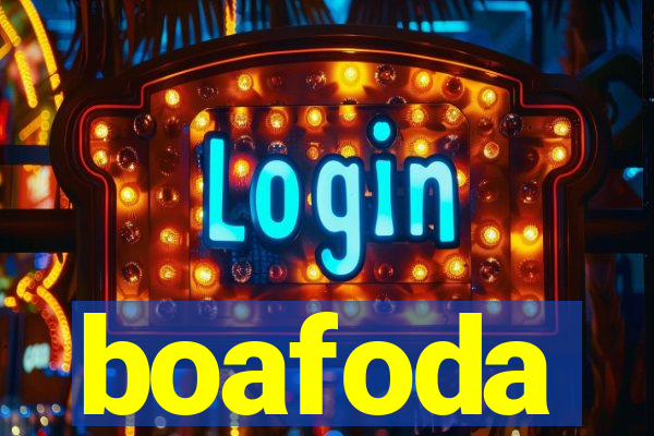 boafoda