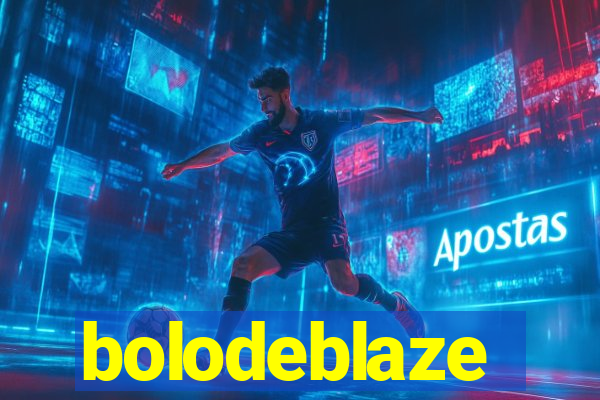 bolodeblaze