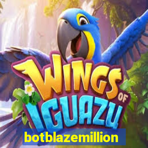 botblazemillion