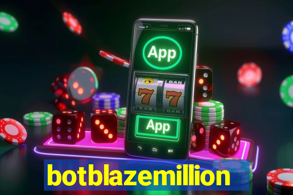 botblazemillion