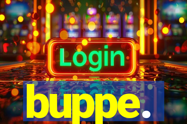 buppe.
