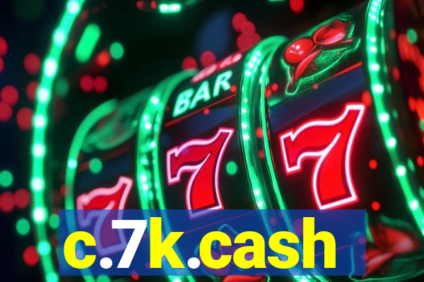 c.7k.cash