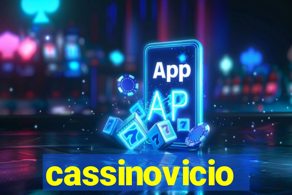 cassinovicio