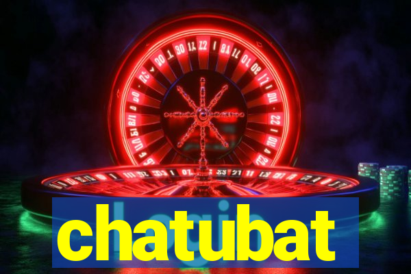 chatubat